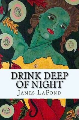 Cover of Drink Deep of Night
