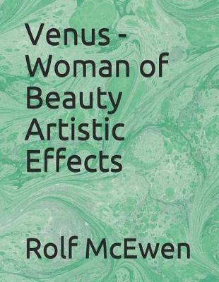 Book cover for Venus - Woman of Beauty Artistic Effects