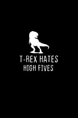 Book cover for T-rex hates high fives