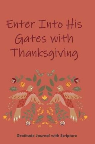 Cover of Enter Into His Gates with Thanksgiving