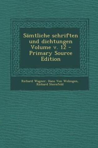 Cover of Samtliche Schriften Und Dichtungen Volume V. 12