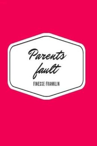 Cover of Parents Fault