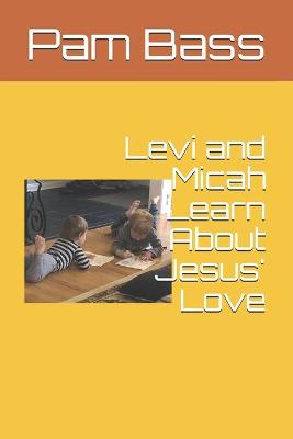Book cover for Levi and Micah Learn About Jesus' Love