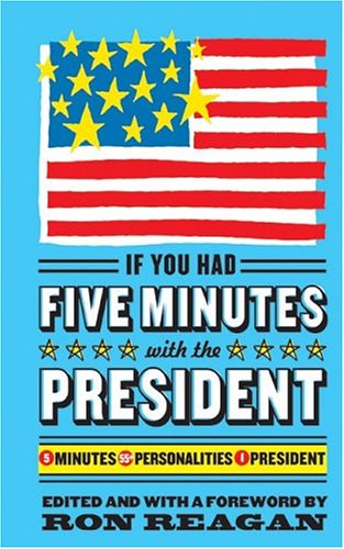 Book cover for If You Had Five Minutes with the President