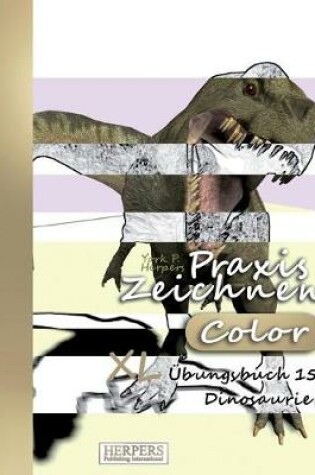 Cover of Praxis Zeichnen [Color] - XL Übungsbuch 15