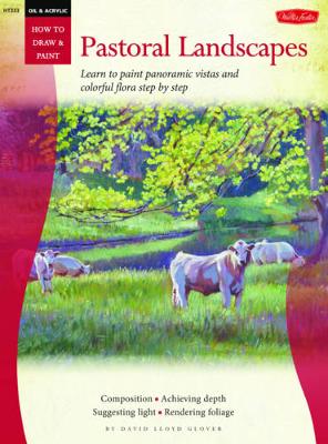 Book cover for Oil & Acrylic: Pastoral Landscapes (How to Draw and Paint)