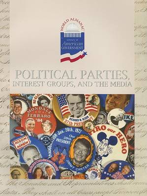 Cover of Political Parties, Interest Groups, and the Media