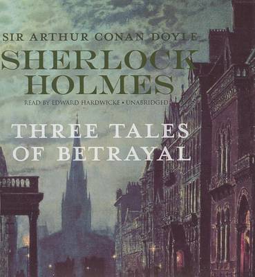 Cover of Sherlock Holmes: Three Tales of Betrayal