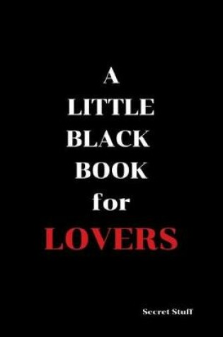 Cover of A Little Black Book For Lovers