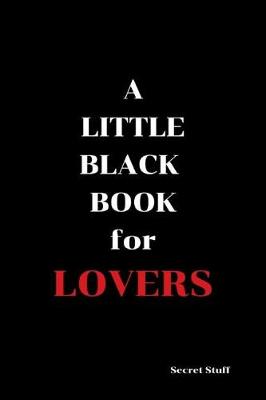 Book cover for A Little Black Book For Lovers