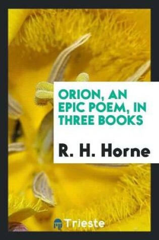 Cover of Orion, an Epic Poem, in Three Books