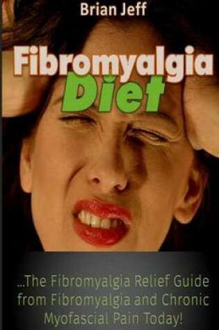 Cover of Fibromyalgia Diet