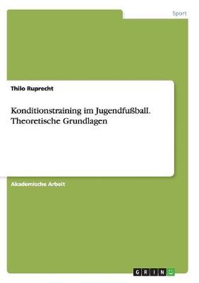 Book cover for Konditionstraining im Jugendfussball. Theoretische Grundlagen