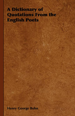 Book cover for A Dictionary of Quotations From the English Poets