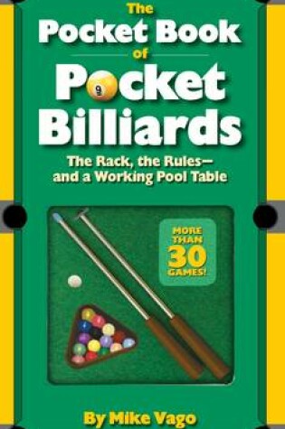 Cover of The Pocket Book of Pocket Billiards the Rack, the Rules and a Working Pool Table