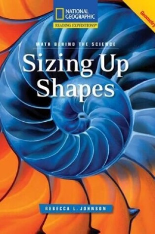 Cover of Reading Expeditions (Science: Math Behind the Science): Sizing Up Shapes