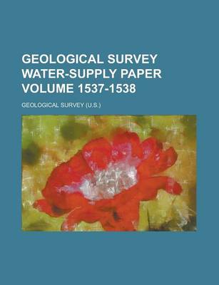 Book cover for Geological Survey Water-Supply Paper Volume 1537-1538