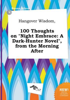 Book cover for Hangover Wisdom, 100 Thoughts on Night Embrace