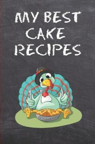 Cover of My Best Cake Recipes