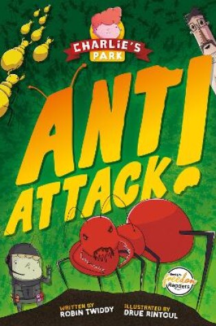 Cover of Ant Attack (Charlie's Park #2)