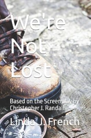 Cover of We're Not Lost