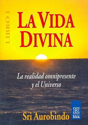 Book cover for Vida Divina, La Libro I La Realidad Omnipresente y El Universo