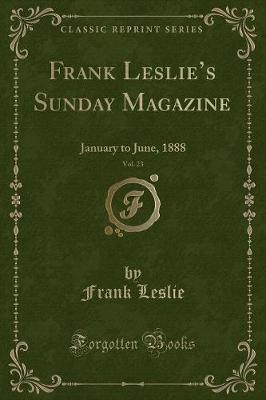 Book cover for Frank Leslie's Sunday Magazine, Vol. 23