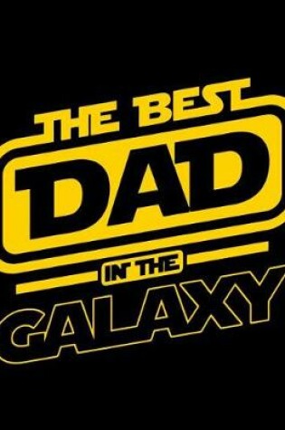 Cover of The best dad in the galaxy