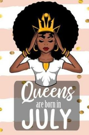 Cover of Queens Are Born In July