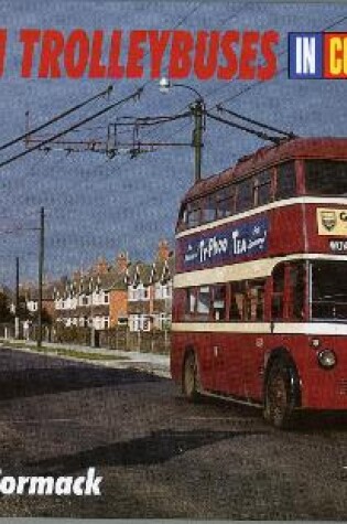 Cover of British Trolleybuses In Colour