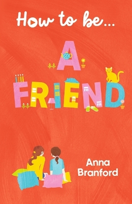 Book cover for How to be… a Friend