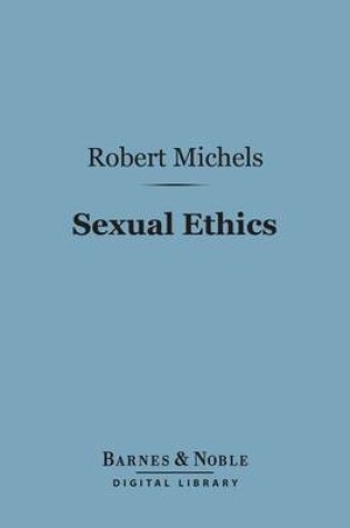 Cover of Sexual Ethics (Barnes & Noble Digital Library)