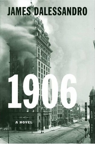 1906: A Novel