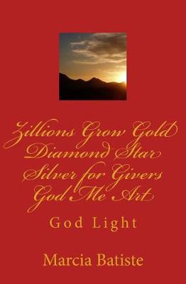 Book cover for Zillions Grow Gold Diamond Star Silver for Givers God Me Art