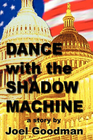 Cover of Dance with the Shadow Machine