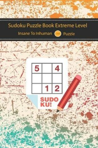 Cover of Sudoku Puzzle Book Extreme Level