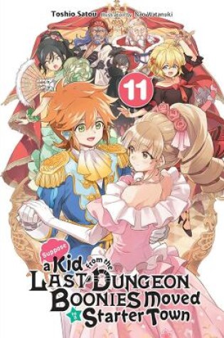 Cover of Suppose a Kid from the Last Dungeon Boonies Moved to a Starter Town, Vol. 11 (light novel)