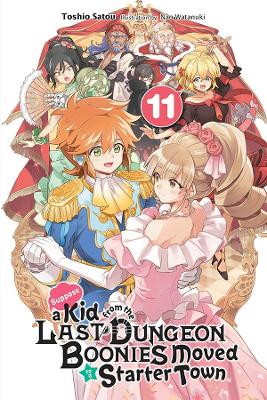 Book cover for Suppose a Kid from the Last Dungeon Boonies Moved to a Starter Town, Vol. 11 (light novel)