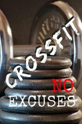 Cover of Crossfit No Excuses