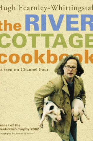 The River Cottage Cookbook