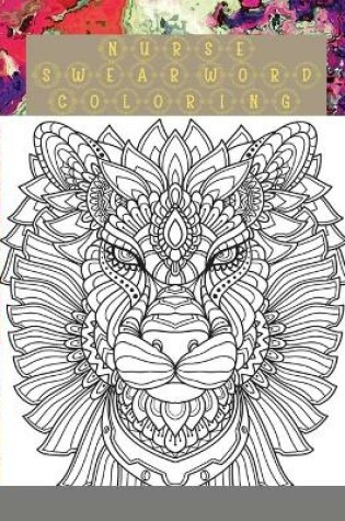Cover of Nurse Swear Word Coloring Book