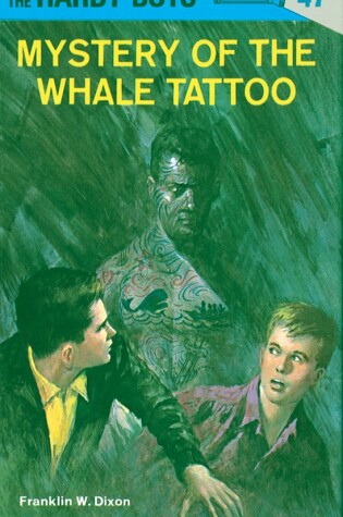 Cover of Hardy Boys 47: Mystery of the Whale Tattoo