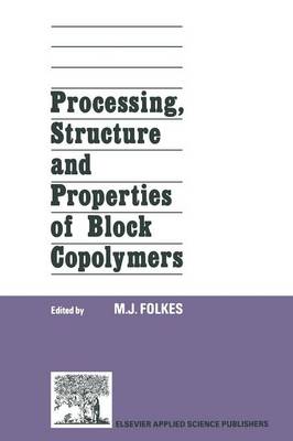 Cover of Processing, Structure and Properties of Block Copolymers