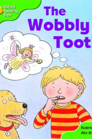 Cover of Oxford Reading Tree: Stage 2: More Storybooks B: the Wobbly Tooth