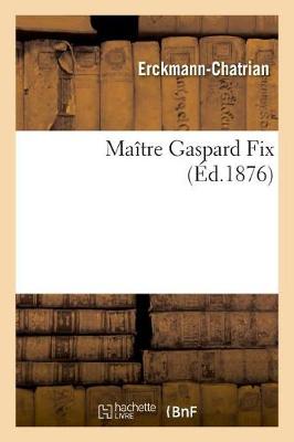 Book cover for Maitre Gaspard Fix