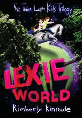 Book cover for Lexie World (the Three Lost Kids Series)
