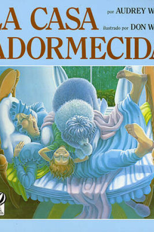 Cover of La Casa Adormecida (Napping House)