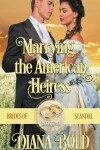 Book cover for Marrying the American Heiress