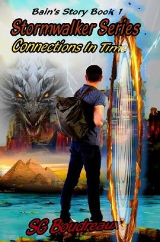 Cover of Stormwalker Series, Connections In Time, Bain's Story (Book 1)