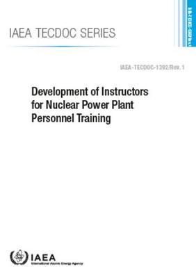 Cover of Development of Instructors for Nuclear Power Plant Personnel Training